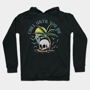 SURF SKULL CHILLING TIME Hoodie